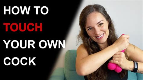 dick touch|The Best Ways to Have Fun With a Soft Penis .